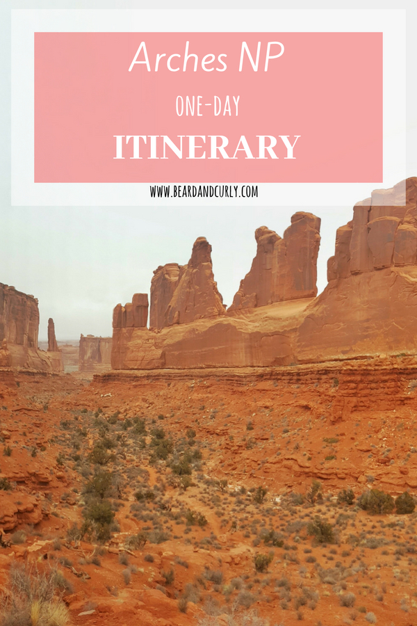 Arches One-Day Itinerary, Utah, Hiking, Arch, Desert #utah #arches #hiking www.beardandcurly.com